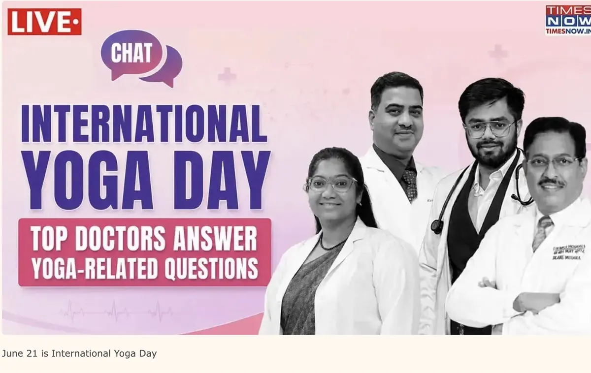Times Now International Yoga Day live chat featuring Dr Shaurya Garg with leading doctors